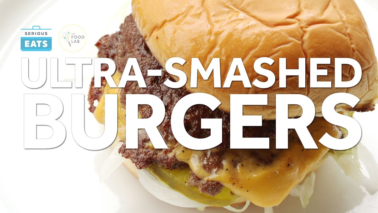 Video from Serious Eats about ultimate smashed burgers